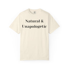 Natural and Unapologetic Unisex T-Shirt, Empowering Tee, Natural Hair Pride, Gift for Black Women, Casual Everyday Wear, Celebration of Culture