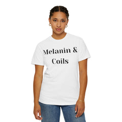 Melanin and Coils Unisex T-Shirt, Empowering Tee, Natural Hair Pride, Gift for Black Women, Casual Everyday Wear, Celebration of Culture