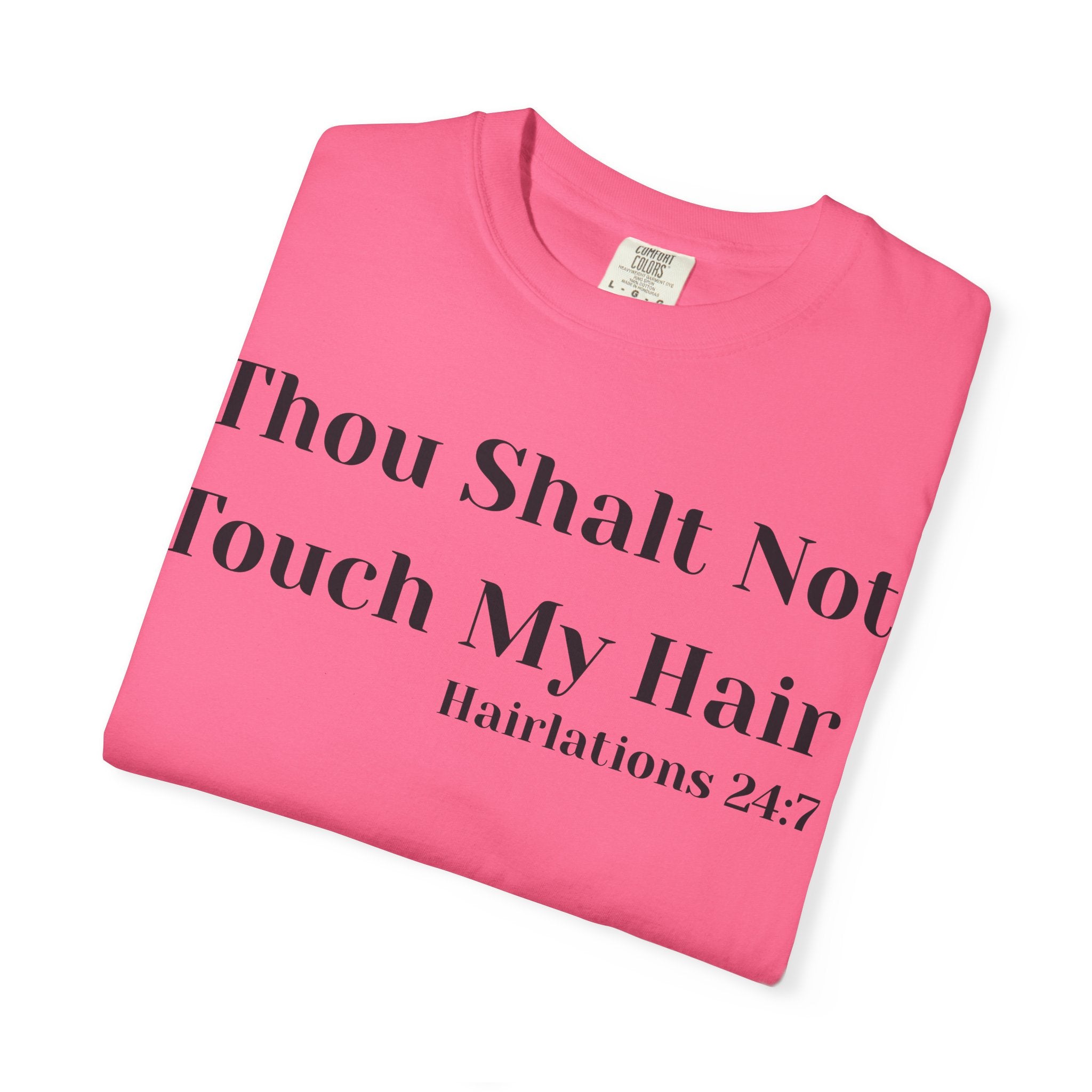 Thou Shalt Not Touch My Hair Unisex T-Shirt, Empowering Tee, Natural Hair Pride, Gift for Black Women, Casual Everyday Wear, Celebration of Culture