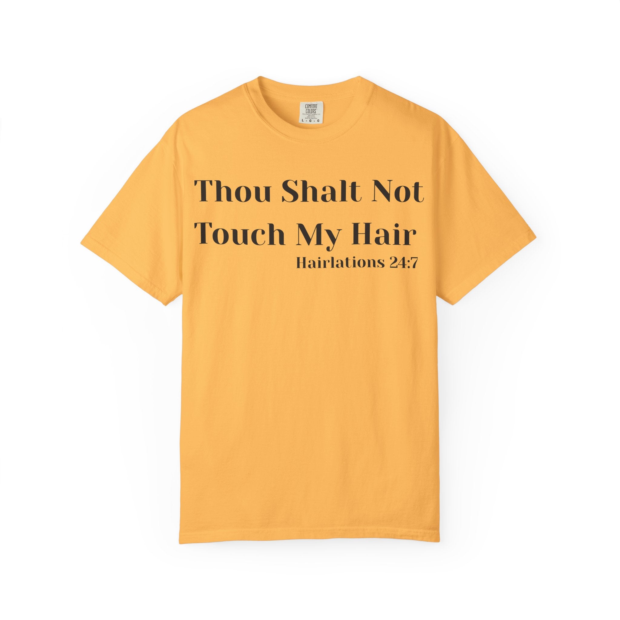 Thou Shalt Not Touch My Hair Unisex T-Shirt, Empowering Tee, Natural Hair Pride, Gift for Black Women, Casual Everyday Wear, Celebration of Culture