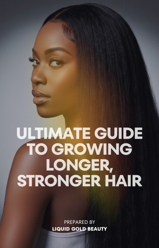 Ultimate Guide to Growing Longer, Stronger Hair