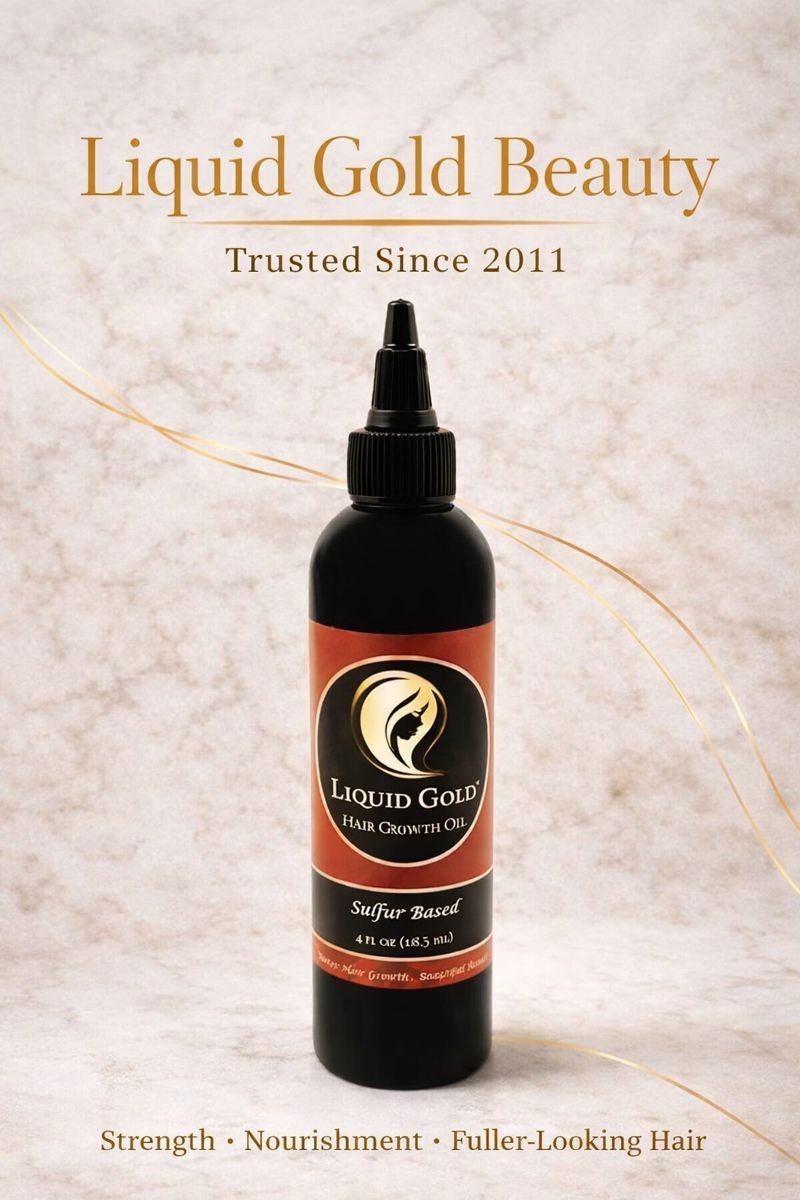 Liquid Gold Sulfur Hair Growth Oil – Strengthens, Nourishes & Supports Fuller Hair