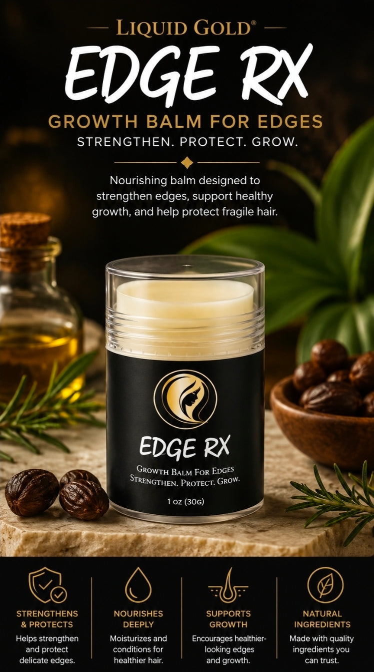 A jar of Liquid Gold Edge Rx Growth Balm for Edges shown in a styled product shot with hair growth props, including a bottle of oil, rosemary sprigs, and a bowl of dark ingredients, on a dark textured background with informational text banners at the bottom.