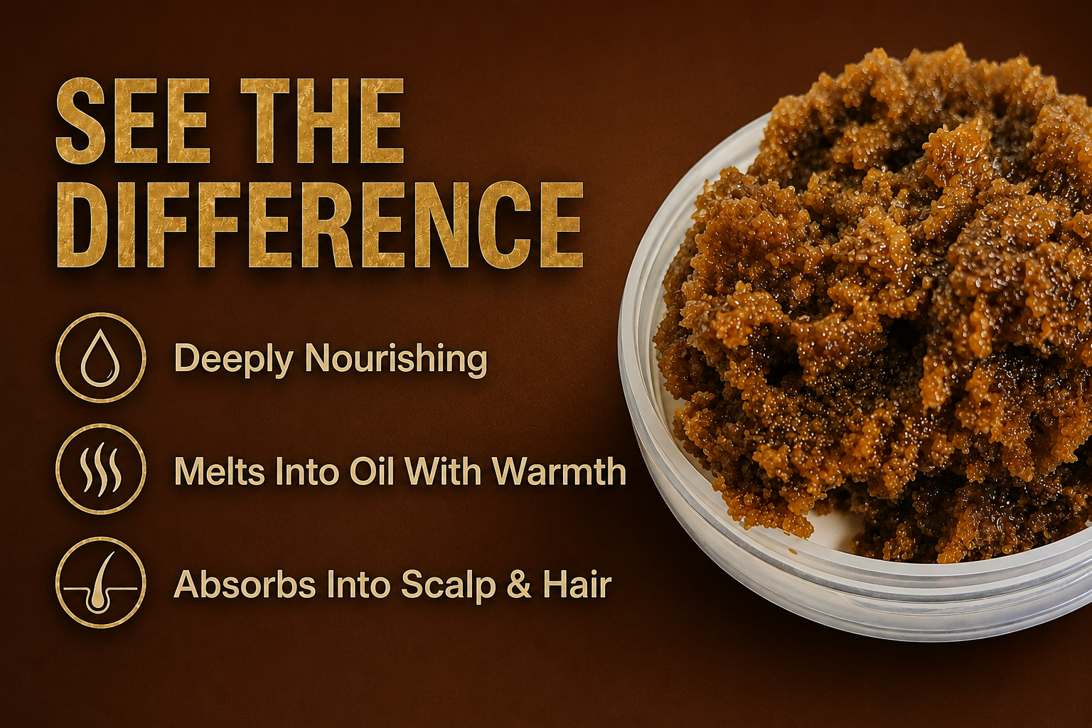 See the difference with authentic raw Batana Oil texture